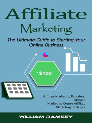 cover image of Affiliate Marketing--The Ultimate Guide to Starting Your Online Business (Affiliate Marketing Explained Affiliate Marketing Course Affiliate Marketing Strategies)